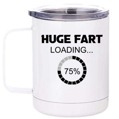 Huge Fart Loading, Fathers Day Gifts, Funny For Men 12 oz Stainless Steel Tumbler Cup