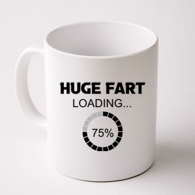 Huge Fart Loading, Fathers Day Gifts, Funny For Men Coffee Mug