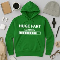 Huge Fart Loading Hoodie