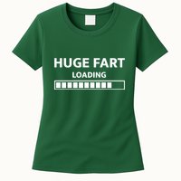 Huge Fart Loading Womens T-Shirt