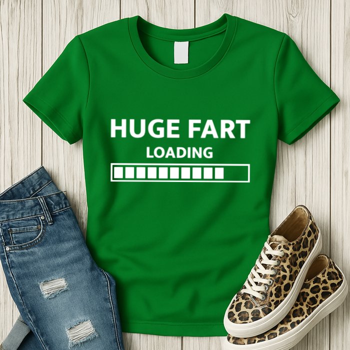 Huge Fart Loading Womens T-Shirt