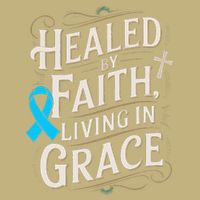 Healed Faith Living Grace Prostate Cancer Awareness Button