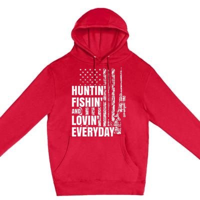 Hunting Fishing Loving Everyday American Deer Hunter Patriot Premium Pullover Hoodie