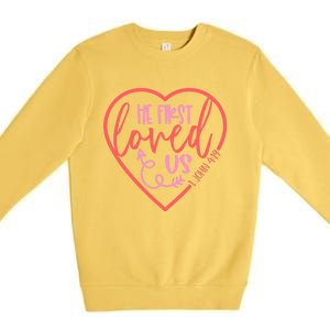 He First Loved Us Easter Christian Valentines Day Boy Premium Crewneck Sweatshirt