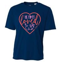 He First Loved Us Easter Christian Valentines Day Boy Cooling Performance Crew T-Shirt