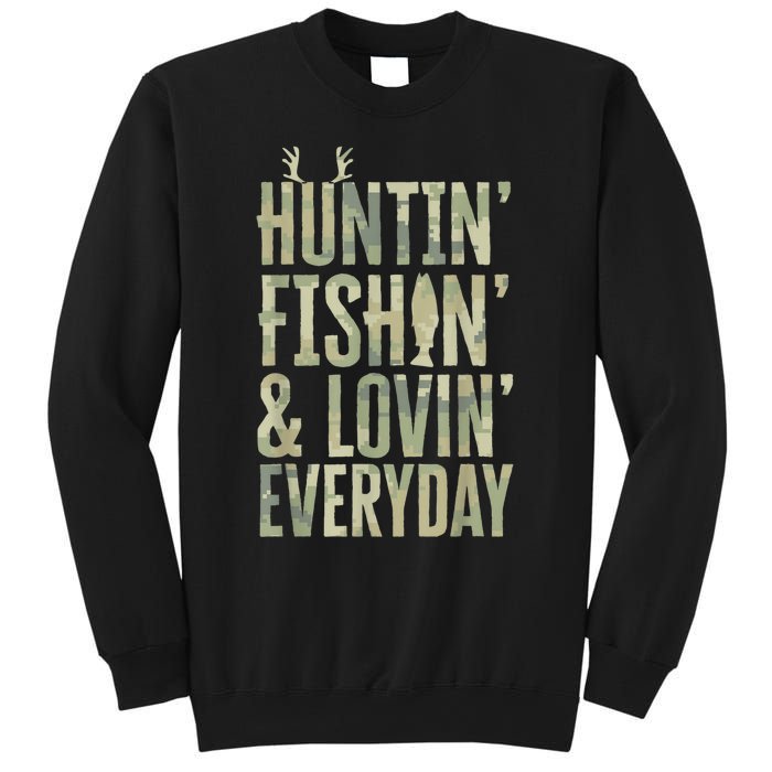 Hunting Fishing Loving Every Day Shirt, Fathers Day Camo Sweatshirt