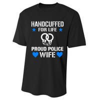 Handcuffed For Life Cute Police Officers Gift For Wife Performance Sprint T-Shirt