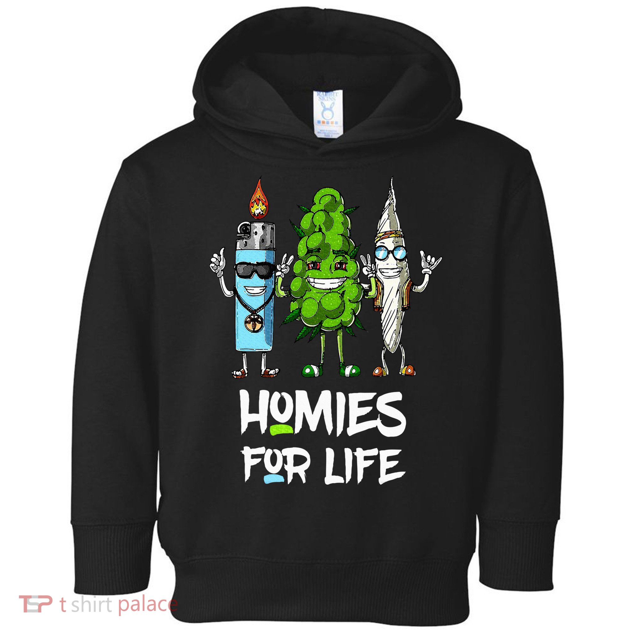 Homies For Life Weed Funny Toddler Hoodie