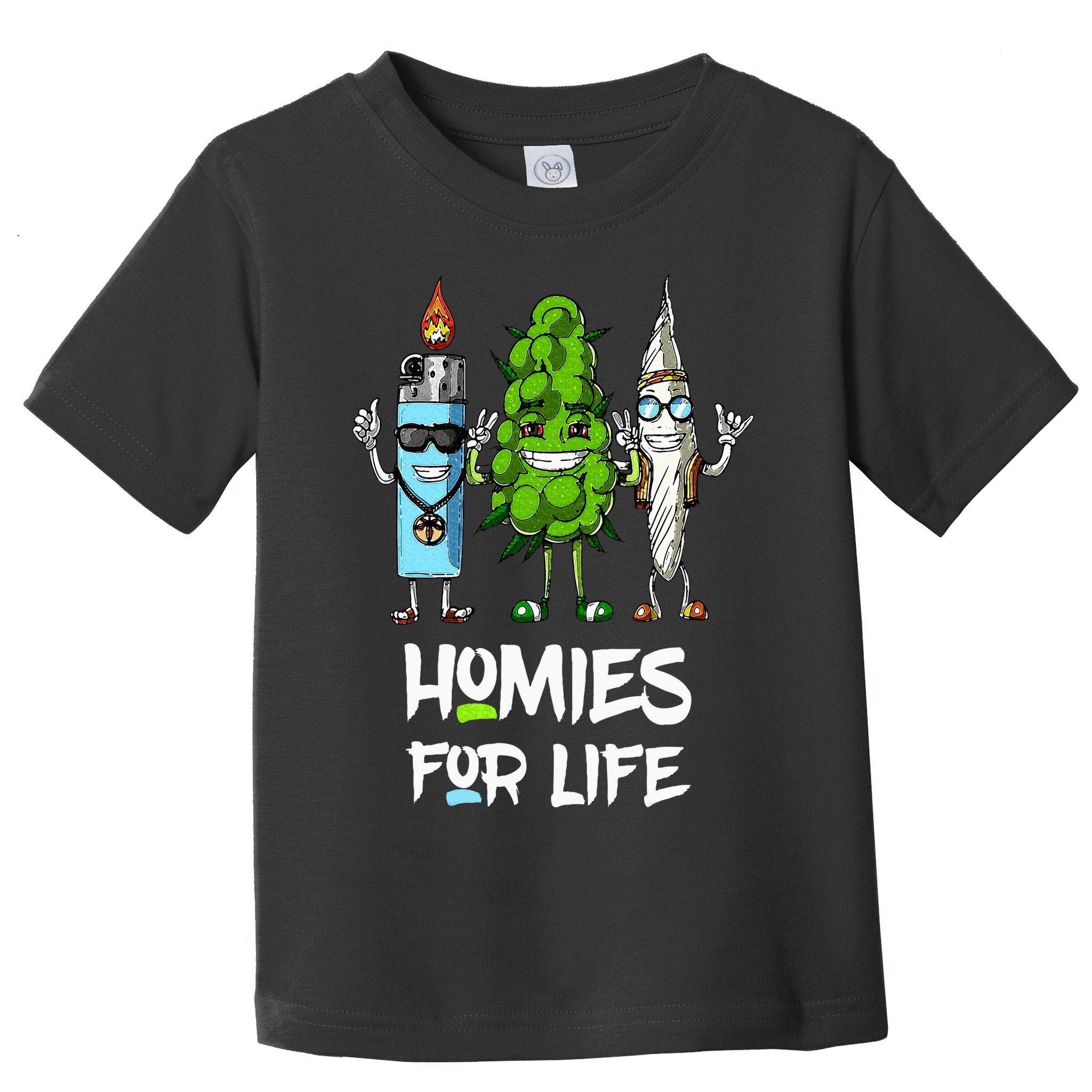 Homies For Life Weed Funny Toddler T-Shirt