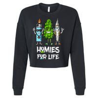 Homies For Life Weed Funny Cropped Pullover Crew