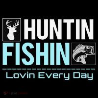 Huntin Fishin Lovin Every Day, Black Fly Hunting And Fishing Sustainable Bucket Hat
