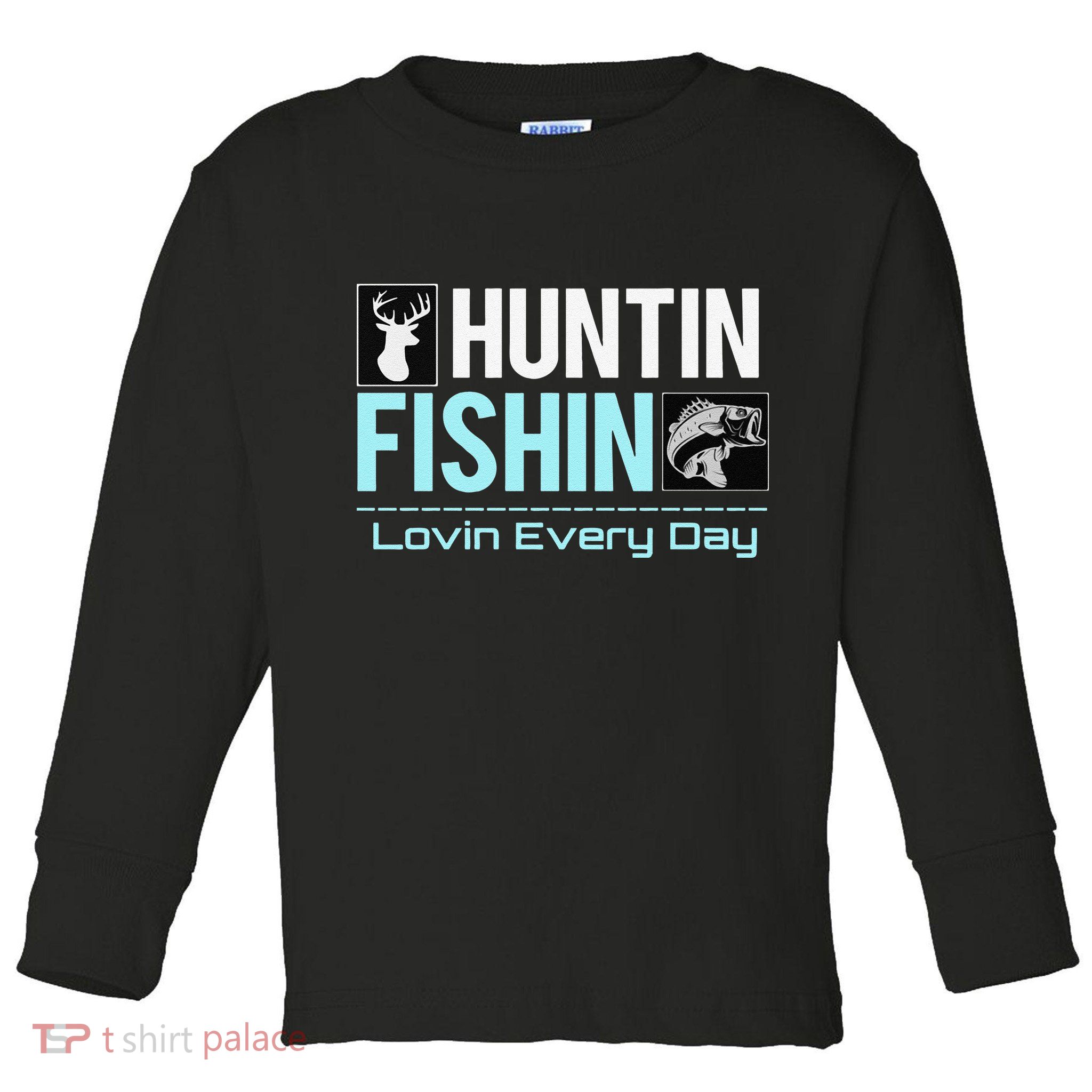 Huntin Fishin Lovin Every Day, Black Fly Hunting And Fishing Toddler Long Sleeve Shirt