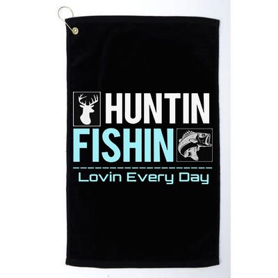 Huntin Fishin Lovin Every Day, Black Fly Hunting And Fishing Golf Towel