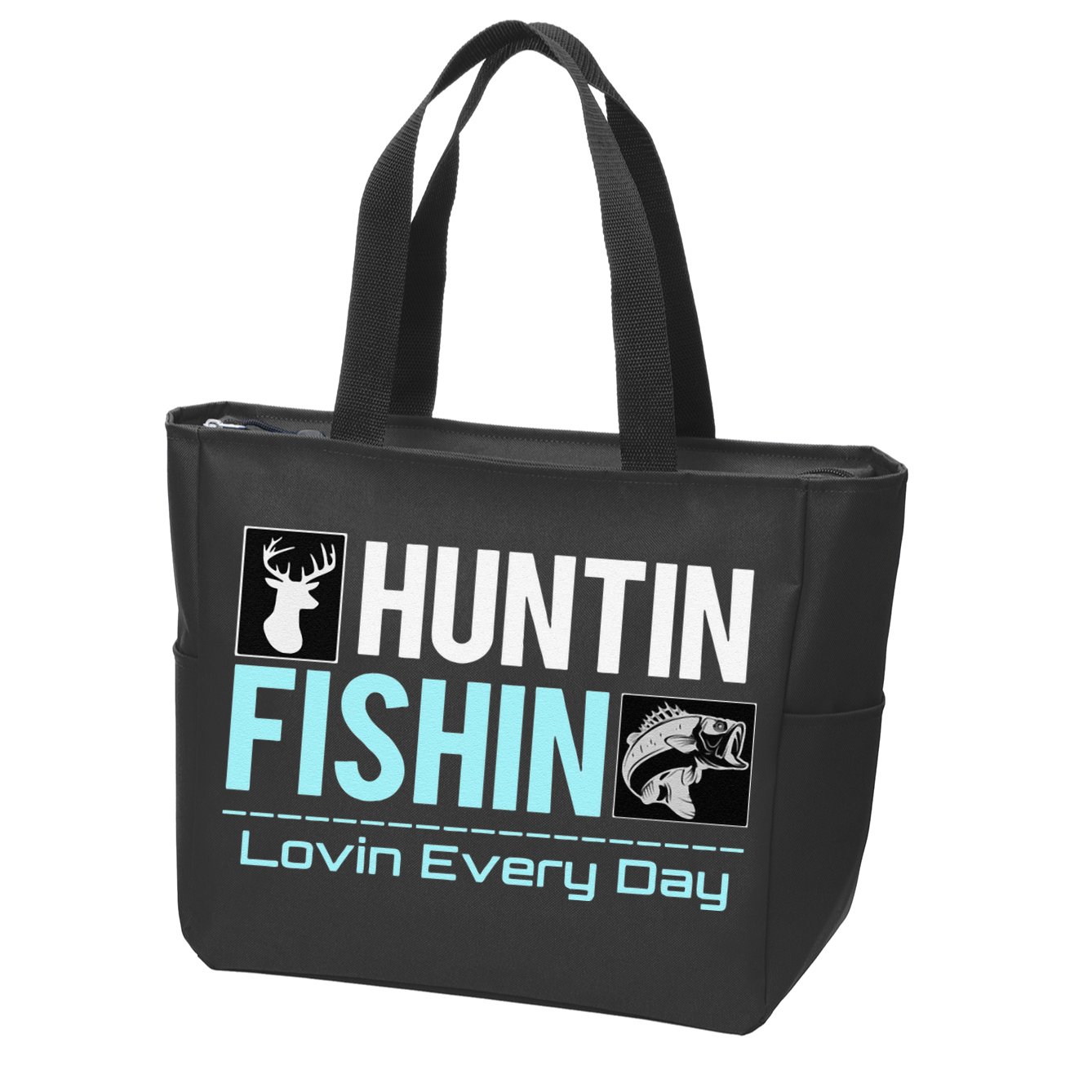 Huntin Fishin Lovin Every Day, Black Fly Hunting And Fishing Zip Tote Bag