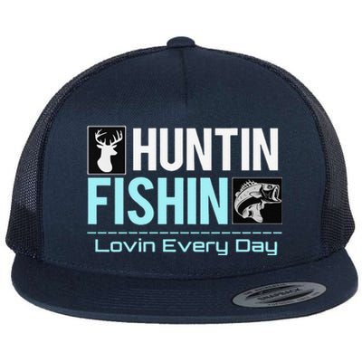 Huntin Fishin Lovin Every Day, Black Fly Hunting And Fishing Flat Bill Trucker Hat