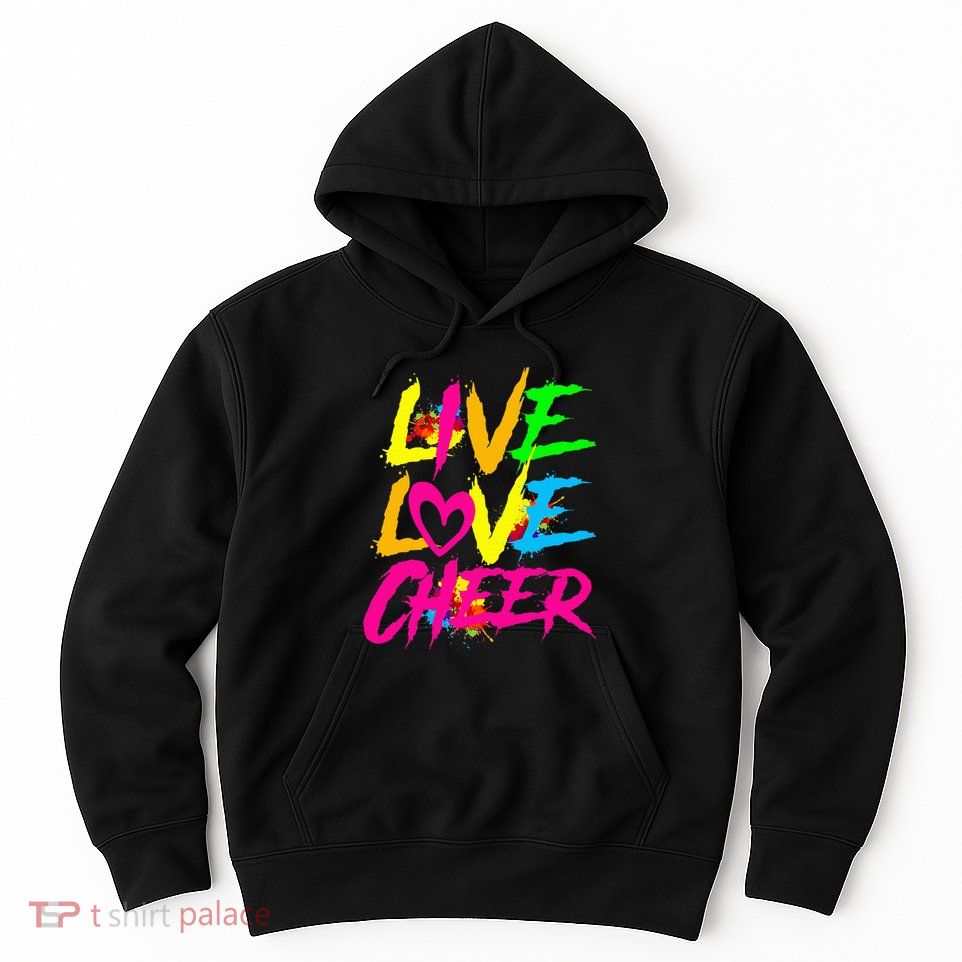Happy Funny Live Love Cheer Cute Cheerleader Hoodie