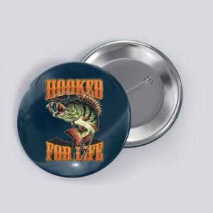 Hooked For Life Funny Fishing Bass Fish Design Button