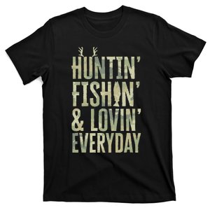 Hunting Fishing Loving Every Day Fathers Day Camo T-Shirt