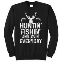 Hunting Fishing Loving Everyday Funny Hunter Fisherman Gift Sweatshirt