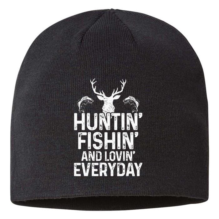 Hunting Fishing Loving Everyday Funny Hunter Fisherman Gift Sustainable Beanie