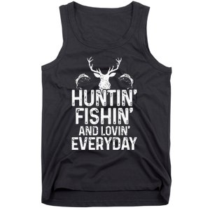 Hunting Fishing Loving Everyday Funny Hunter Fisherman Gift Tank Top