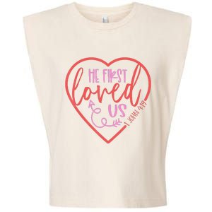 He First Loved Us Easter Christian Valentines Day Garment-Dyed Women's Muscle Tee