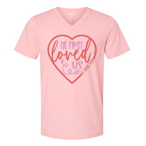 He First Loved Us Easter Christian Valentines Day V-Neck T-Shirt