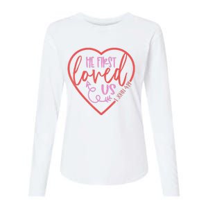 He First Loved Us Easter Christian Valentines Day Womens Cotton Relaxed Long Sleeve T-Shirt