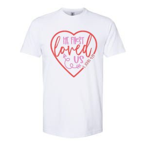 He First Loved Us Easter Christian Valentines Day Softstyle CVC T-Shirt