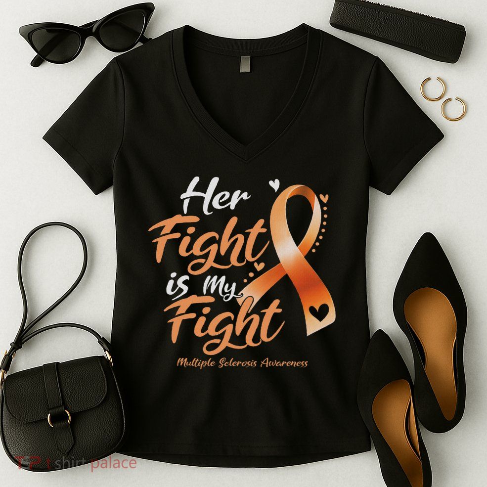 Her Fight My Fight Ms Multiple Sclerosis Awareness Women Women's V-Neck T-Shirt