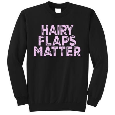 Hairy Flaps Matter Rude Joke Naughty Sweatshirt