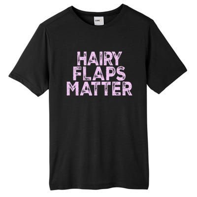 Hairy Flaps Matter Rude Joke Naughty Tall Fusion ChromaSoft Performance T-Shirt