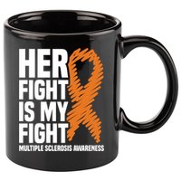 Her Fight My Fight Ms Multiple Sclerosis Awareness Gift 11oz C Handle Ceramic Mug