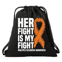 Her Fight My Fight Ms Multiple Sclerosis Awareness Gift Drawstring Bag