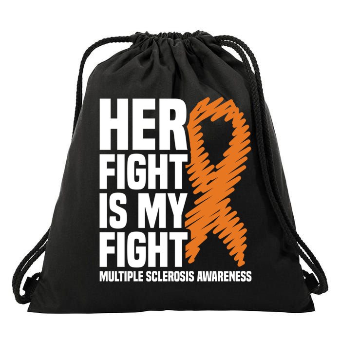 Her Fight My Fight Ms Multiple Sclerosis Awareness Gift Drawstring Bag