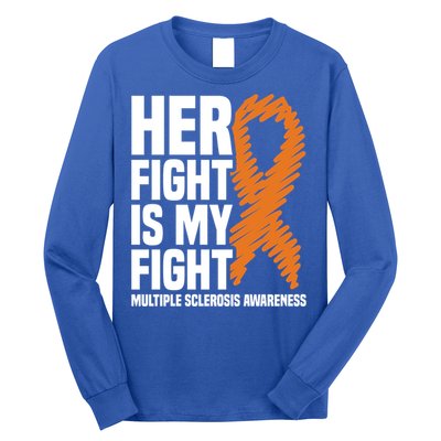 Her Fight My Fight Ms Multiple Sclerosis Awareness Gift Long Sleeve Shirt