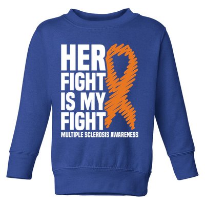 Her Fight My Fight Ms Multiple Sclerosis Awareness Gift Toddler Sweatshirt