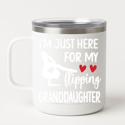 Here For My Granddaughter Gymnastics Grandma Of Gymnast Gift 12 oz Stainless Steel Tumbler Cup