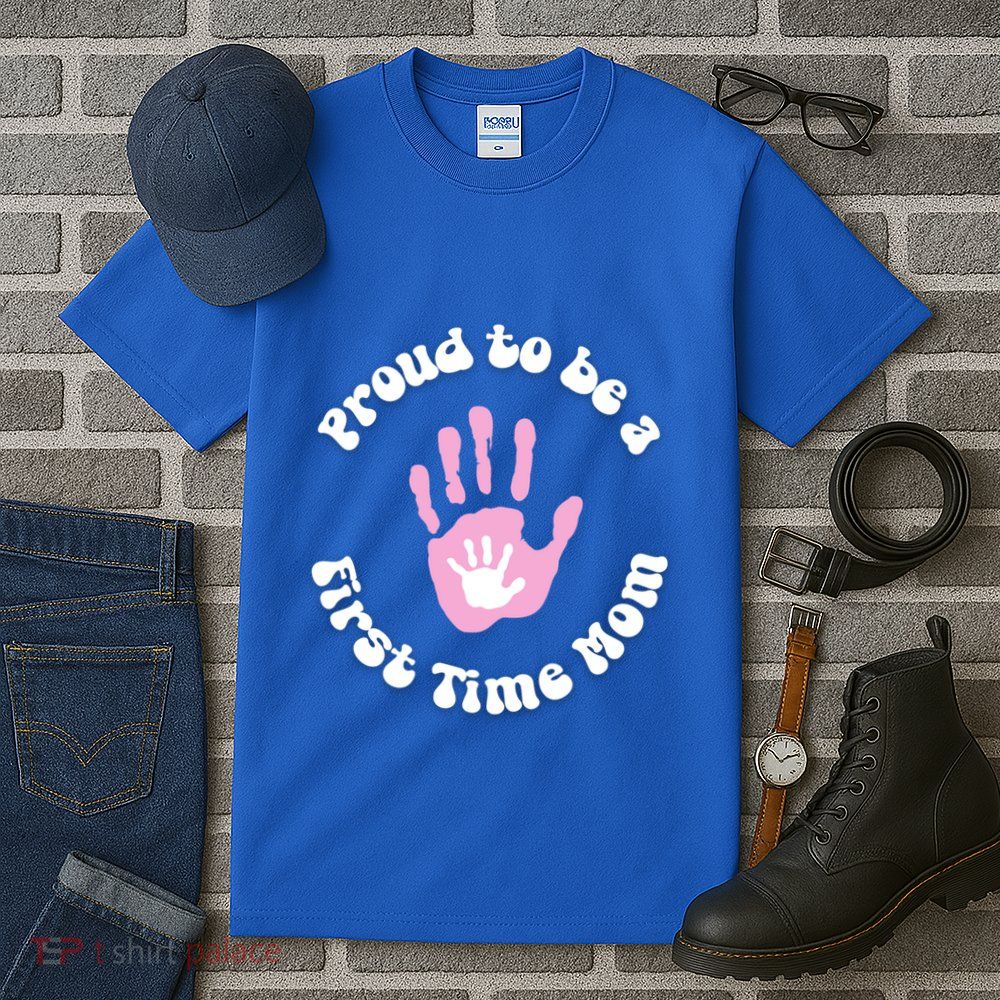 Happy First MotherS Day New Mom Mothertobe Firsttime Mom Gift Tall T-Shirt