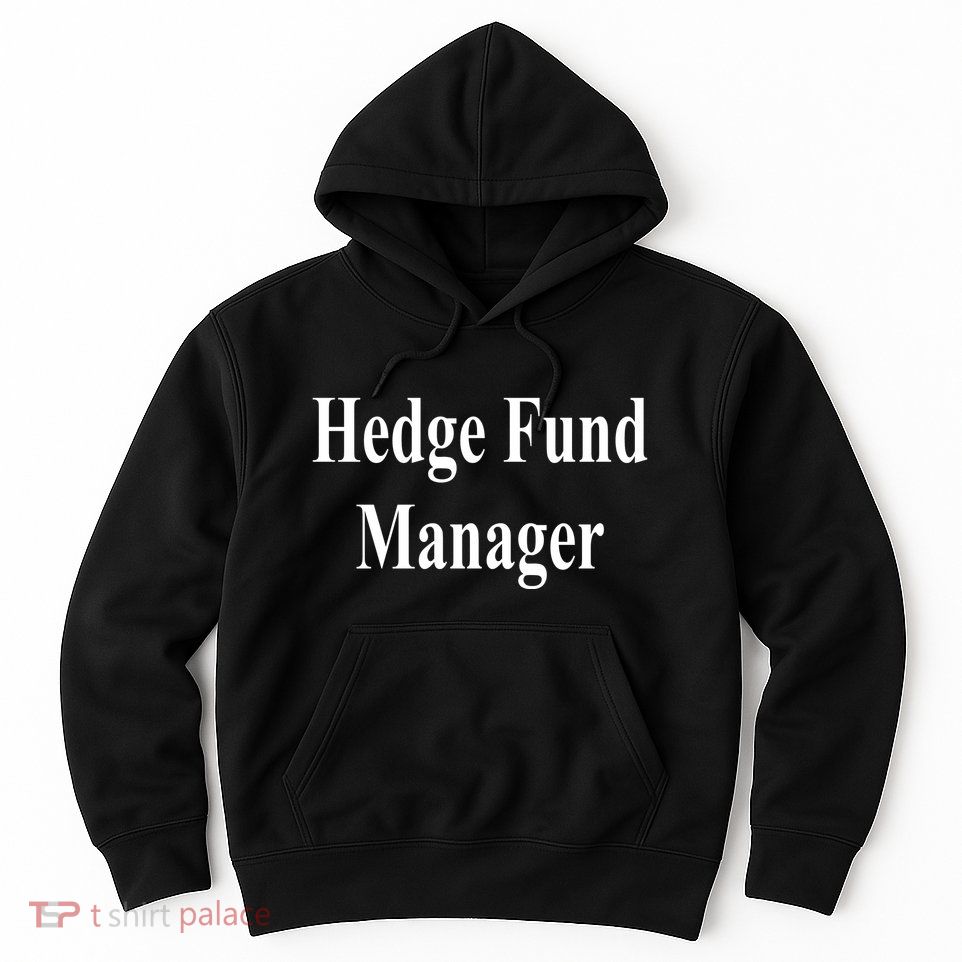Hedge Fund Manager Hoodie