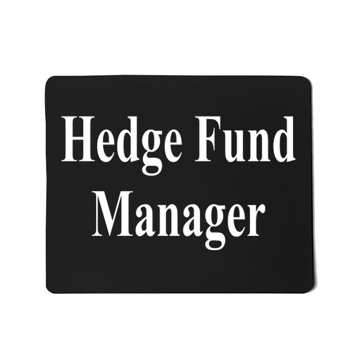 Hedge Fund Manager Mousepad