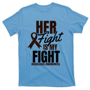 Her Fight My Design Achalasia Awareness Gift T-Shirt