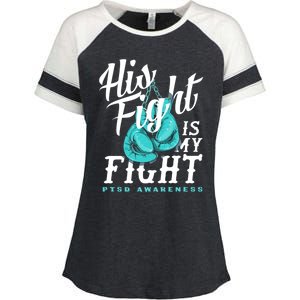 His Fight My Fight Ptsd Awareness Great Gift Enza Ladies Jersey Colorblock Tee