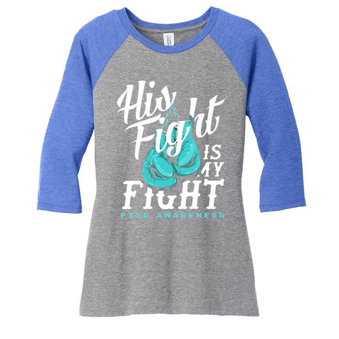 His Fight My Fight Ptsd Awareness Great Gift Women's Tri-Blend 3/4-Sleeve Raglan Shirt