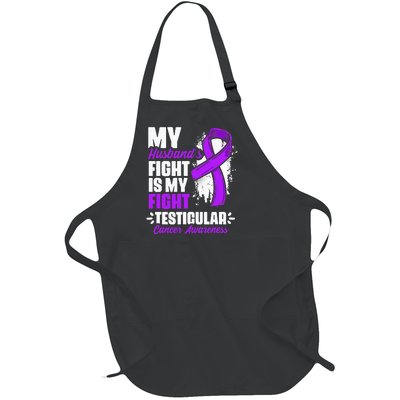 Husband Fight My Fight Testicle Testicular Cancer Awareness Full-Length Apron With Pockets