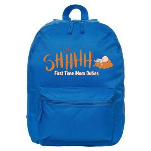 Happy First MotherS Day New Mom Shhhh Firsttime Mom Duties Cool Gift 16 in Basic Backpack