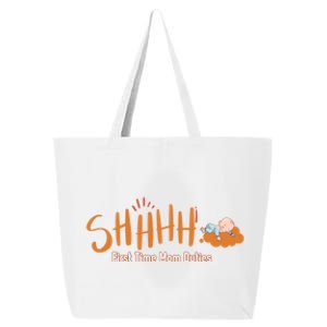 Happy First MotherS Day New Mom Shhhh Firsttime Mom Duties Cool Gift 25L Jumbo Tote