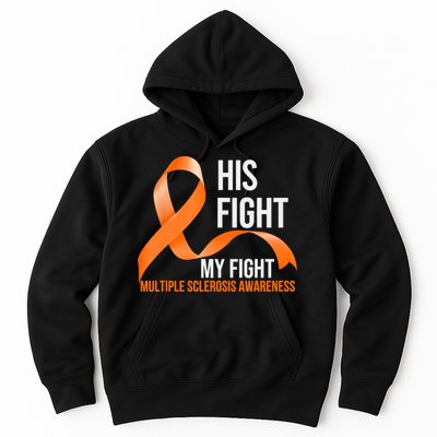His Fight My Fight Multiple Sclerosis MS Warrior Hoodie
