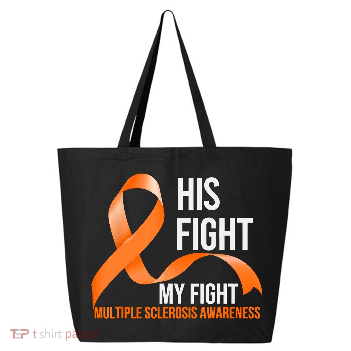 His Fight My Fight Multiple Sclerosis MS Warrior 25L Jumbo Tote