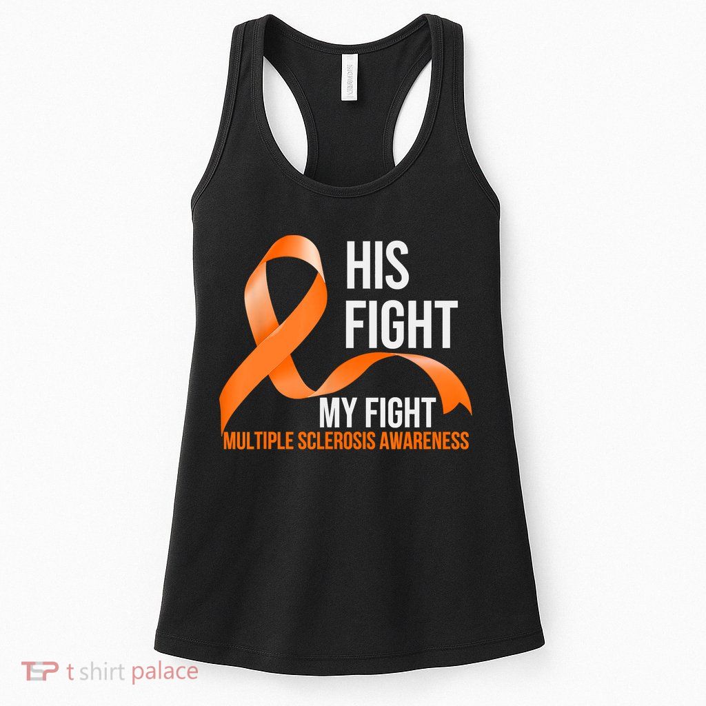 His Fight My Fight Multiple Sclerosis MS Warrior Womens Tank Top